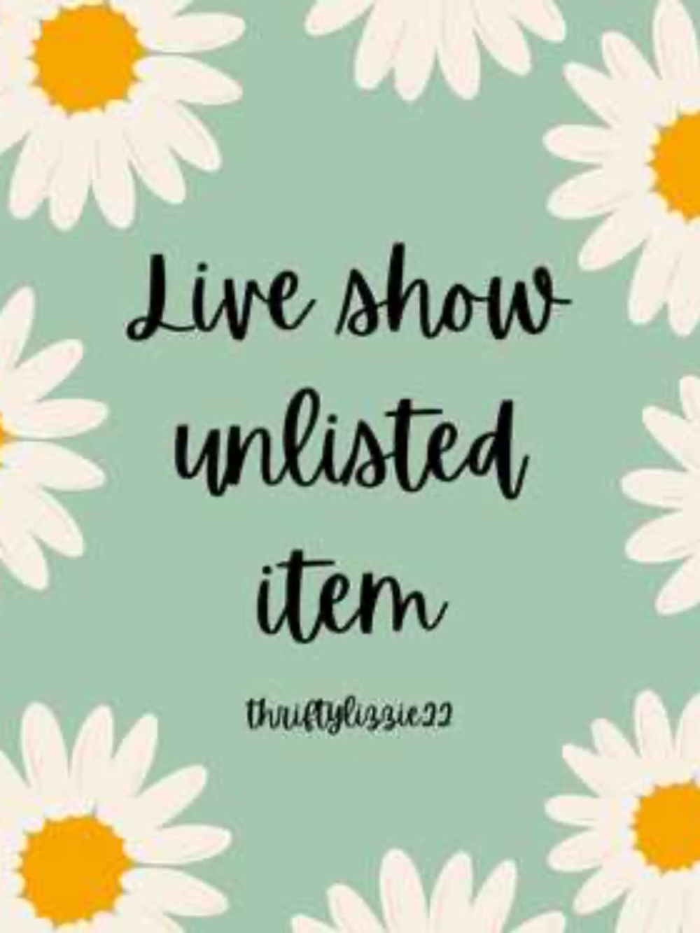 Unlisted items live show